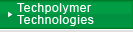 Techpolymer Technologies